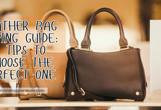 Leather Bag Buying Guide: 5 Tips to Choose the Perfect One